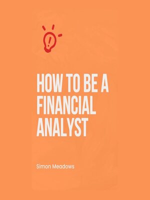 cover image of How to Be a Financial Analyst